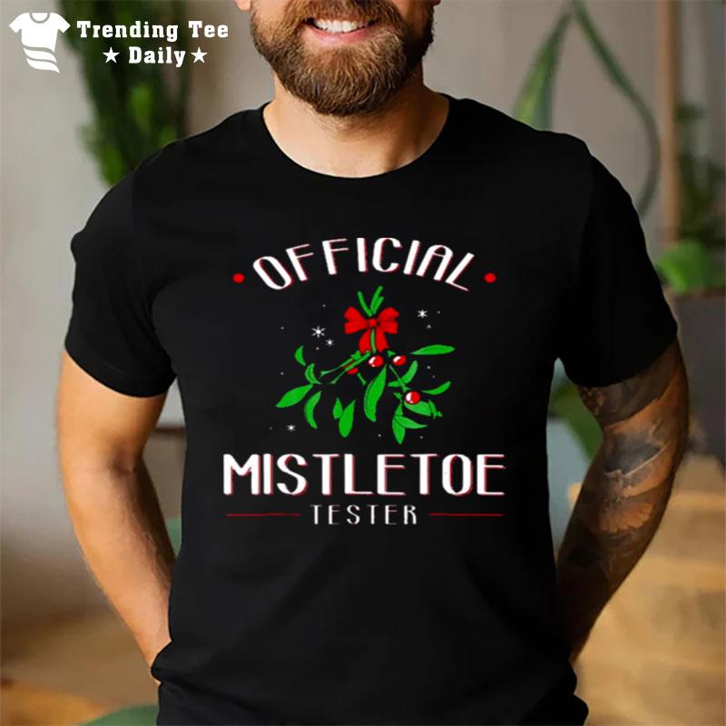 Official Mistletoe Tester Christmas T-Shirt