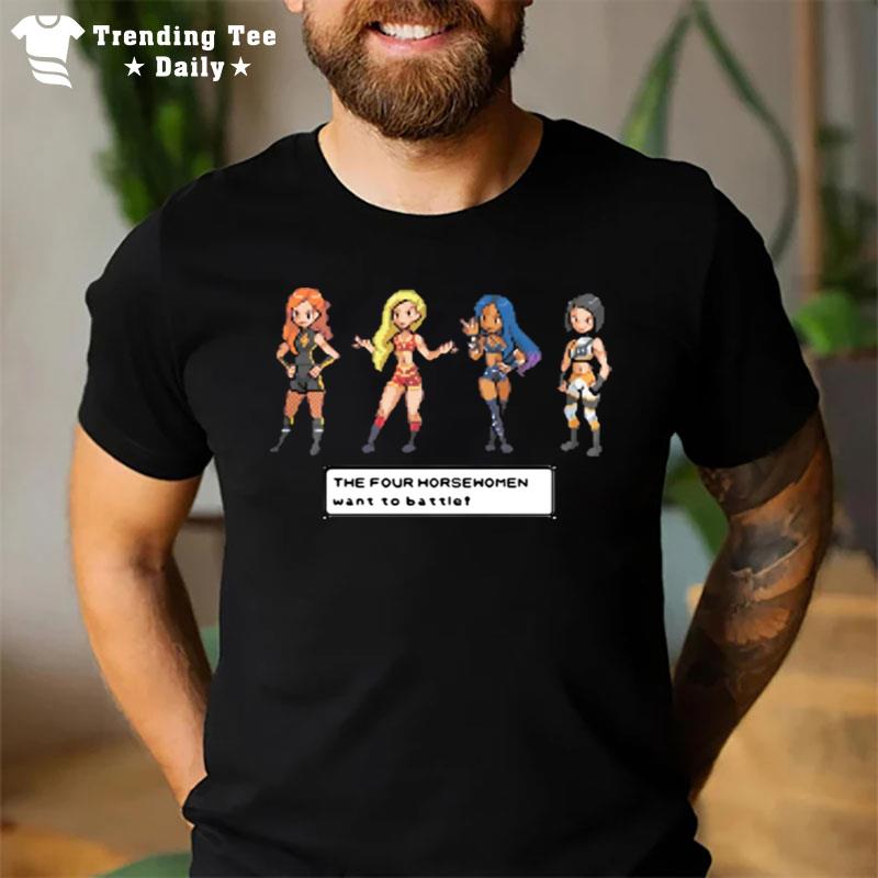 Official The Four Horsewomen Want To Battle Sprite T-Shirt