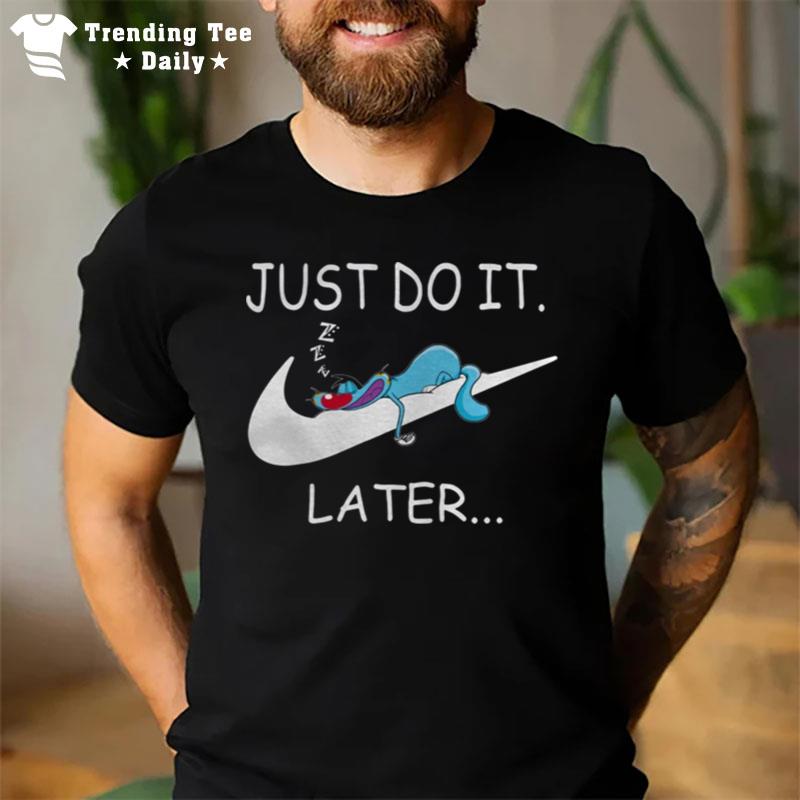 Oggy - Do It Later T-Shirt