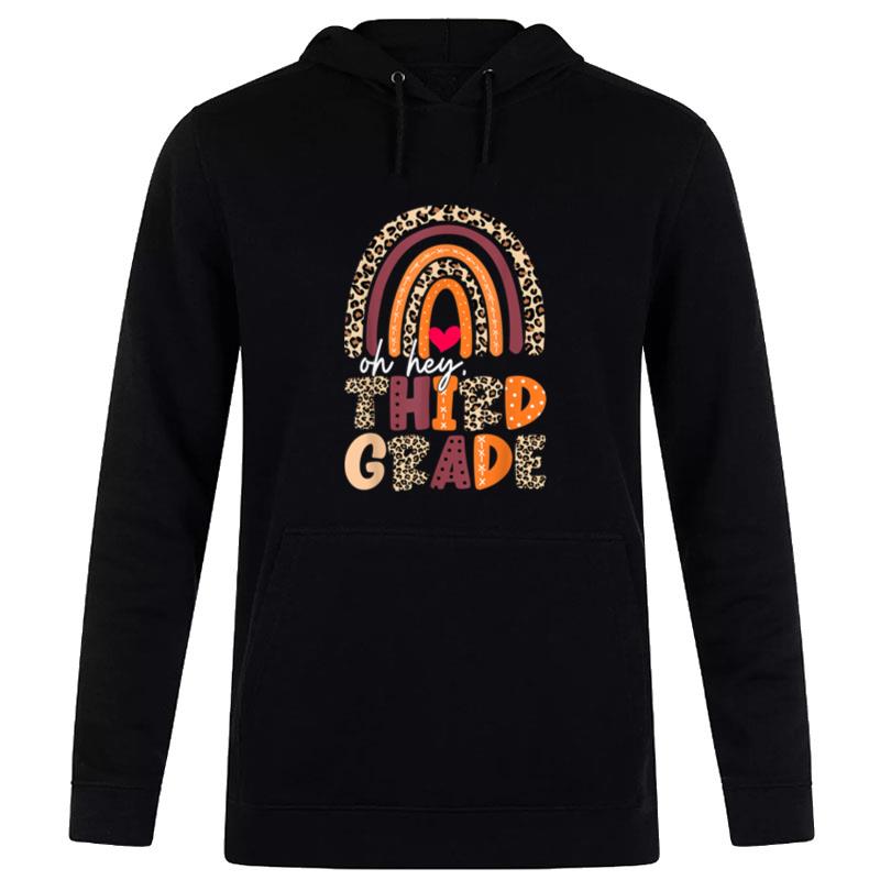 Oh Hey 3Rd Grade Rainbow Leopard Funny Back To School Hoodie