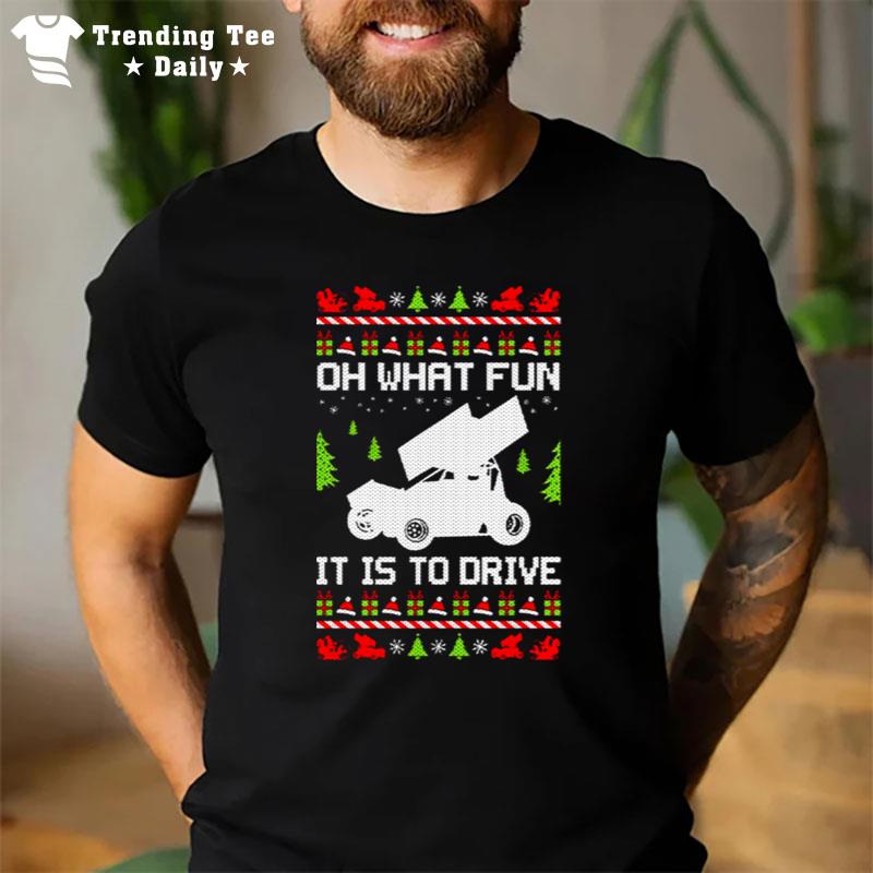 Oh What Fun It Is To Drive Sprint Car Ugly Christmas Racer T-Shirt