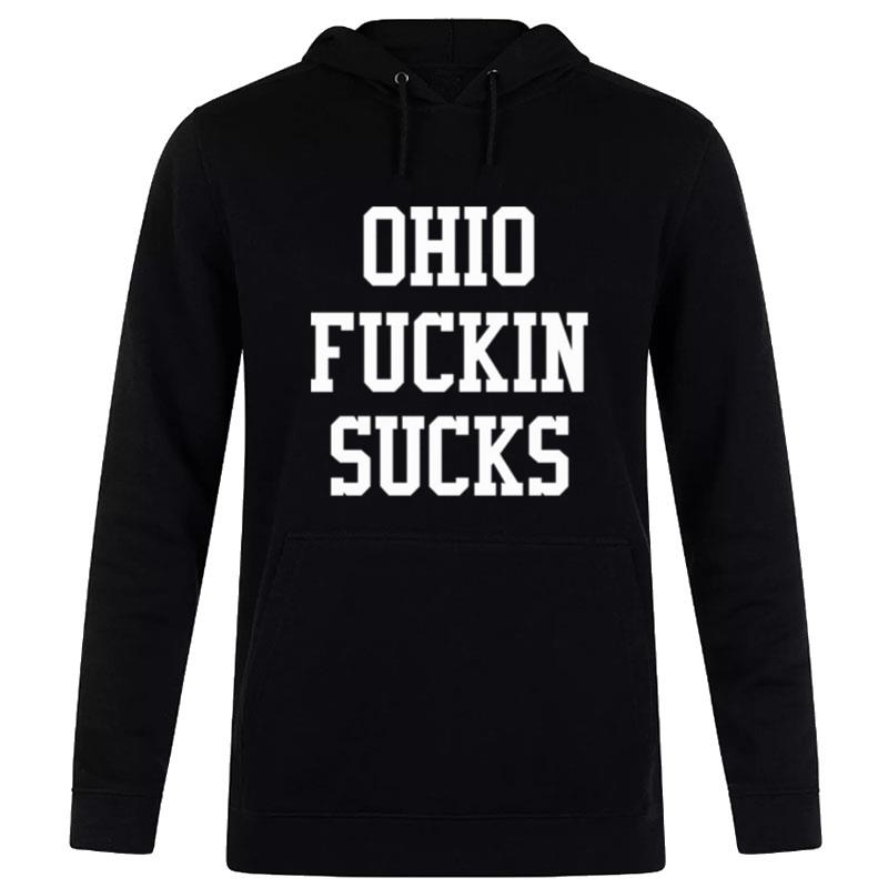 Ohio Fuckin Sucks Hoodie