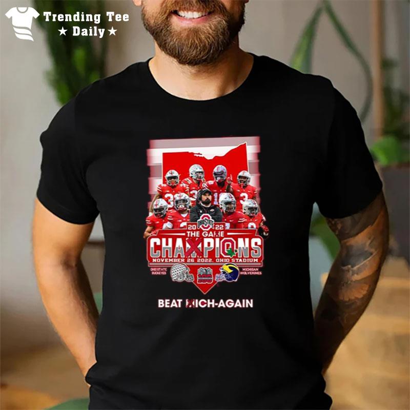 Ohio State Buckeyes 2022 The Game Champions Beat Mich Again T-Shirt