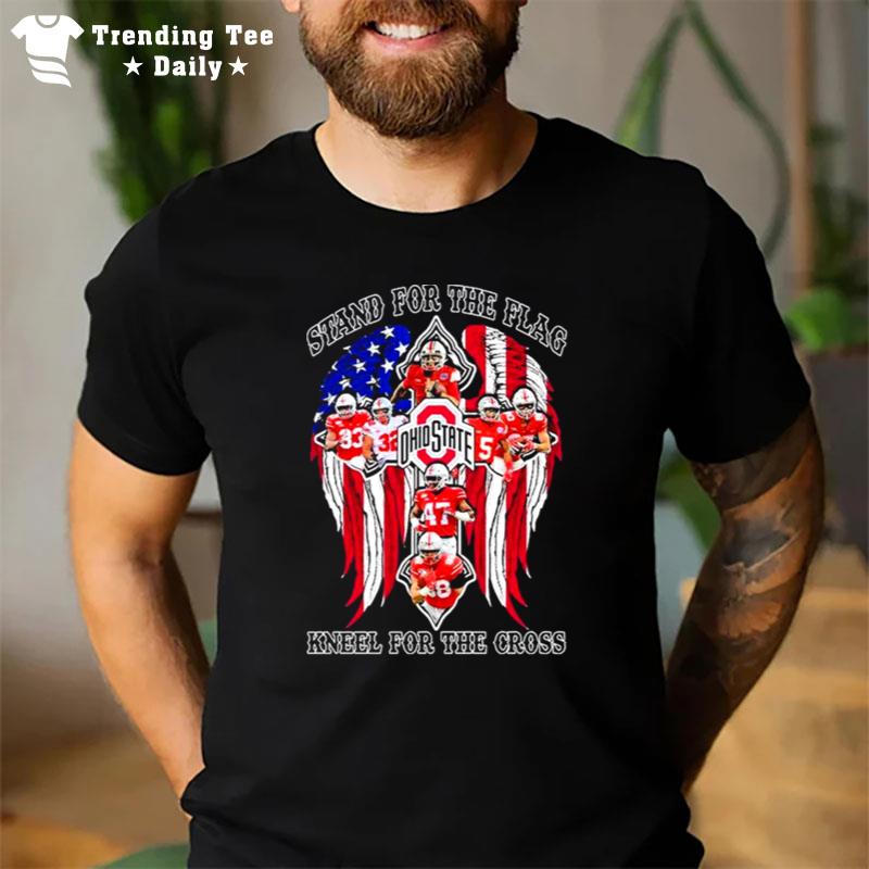 Ohio State Buckeyes Stand For The Flag Kneel For The Cross T-Shirt