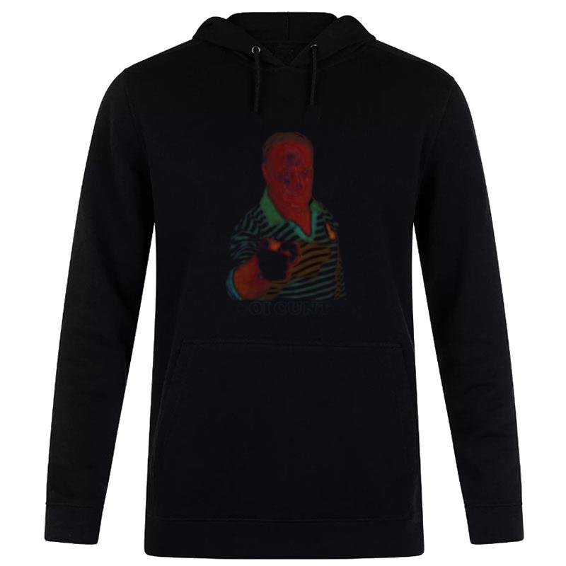 Oi Cunt Alf Stewart Oi Hoodie