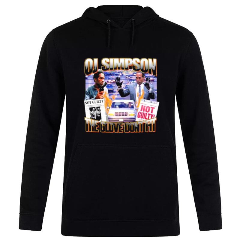 Oj Simpson The Glove Don'T Fi Hoodie