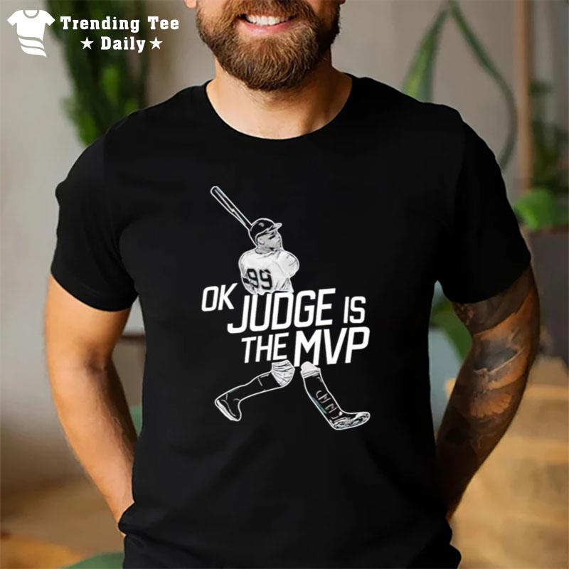 Ok Judge Is The Mvp T-Shirt