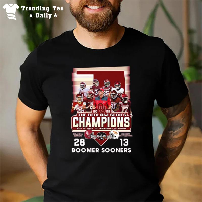 Oklahoma Sooners 2022 The Bedlam Series Champions 28 13 Boomer Sooners T-Shirt