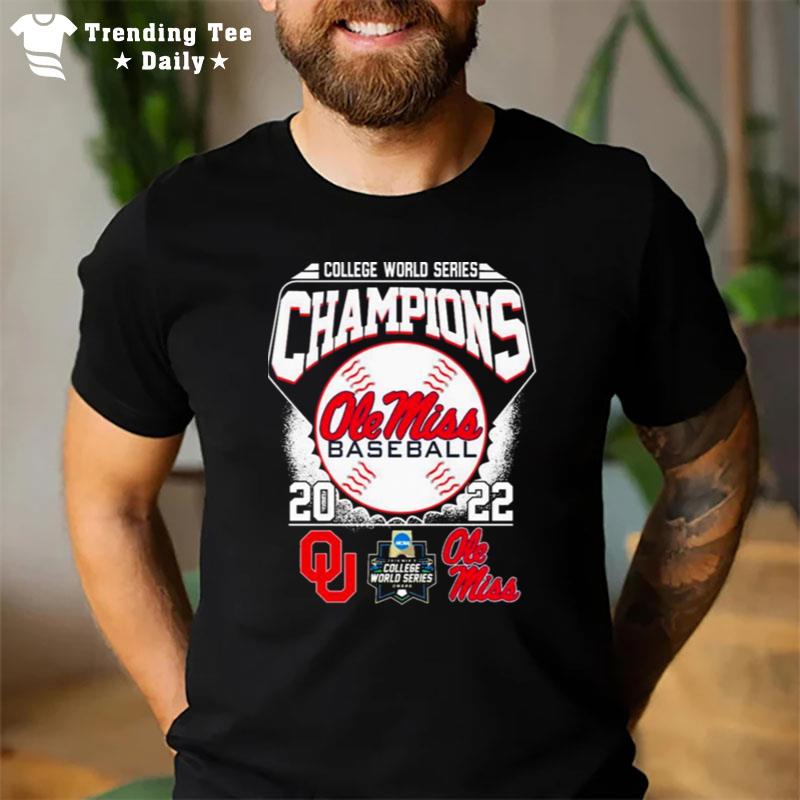 Oklahoma Vs Ole Miss College World Series Champions 2022 Ole Miss Baseball Winners T-Shirt