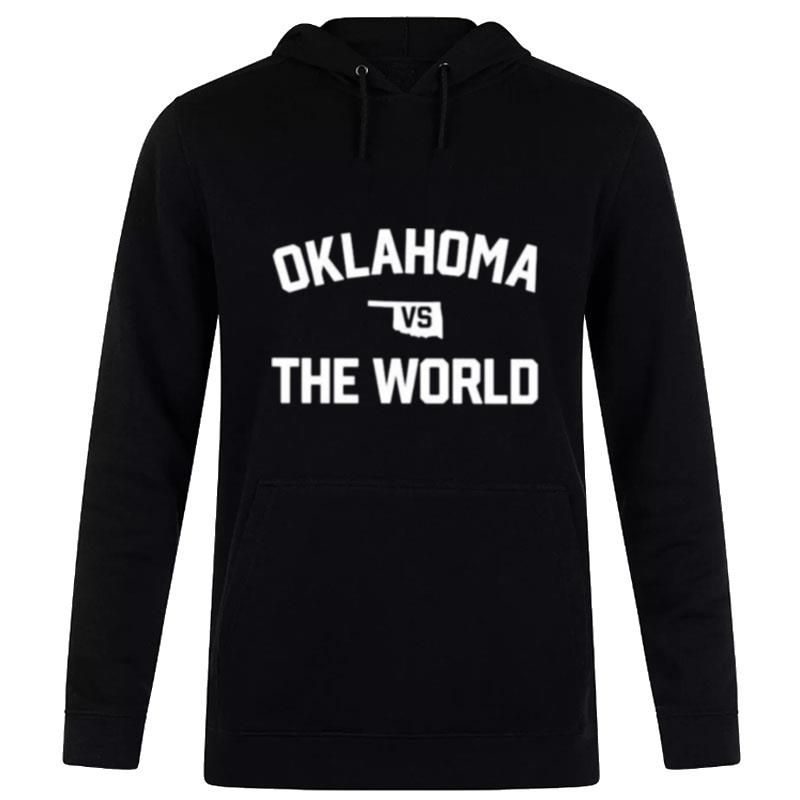 Oklahoma Vs The World Hoodie