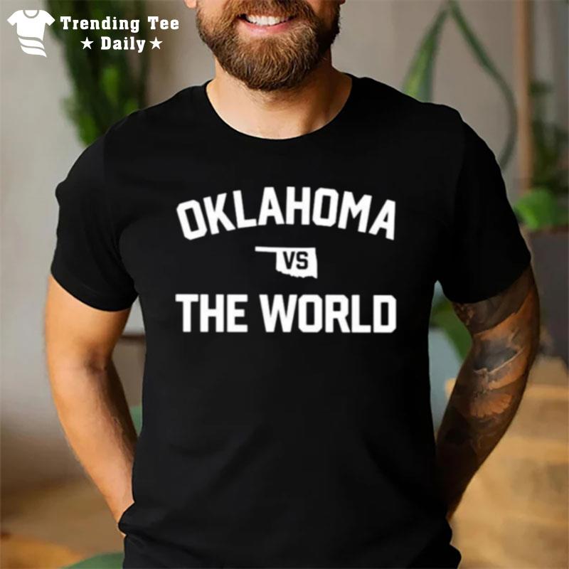 Oklahoma Vs The World T-Shirt