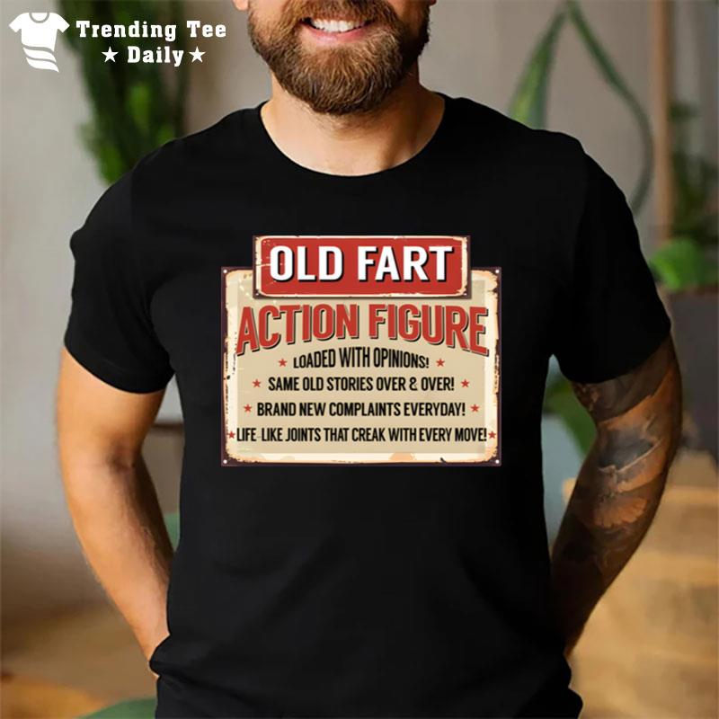 Old Fart Action Figure For Old Man Club T-Shirt