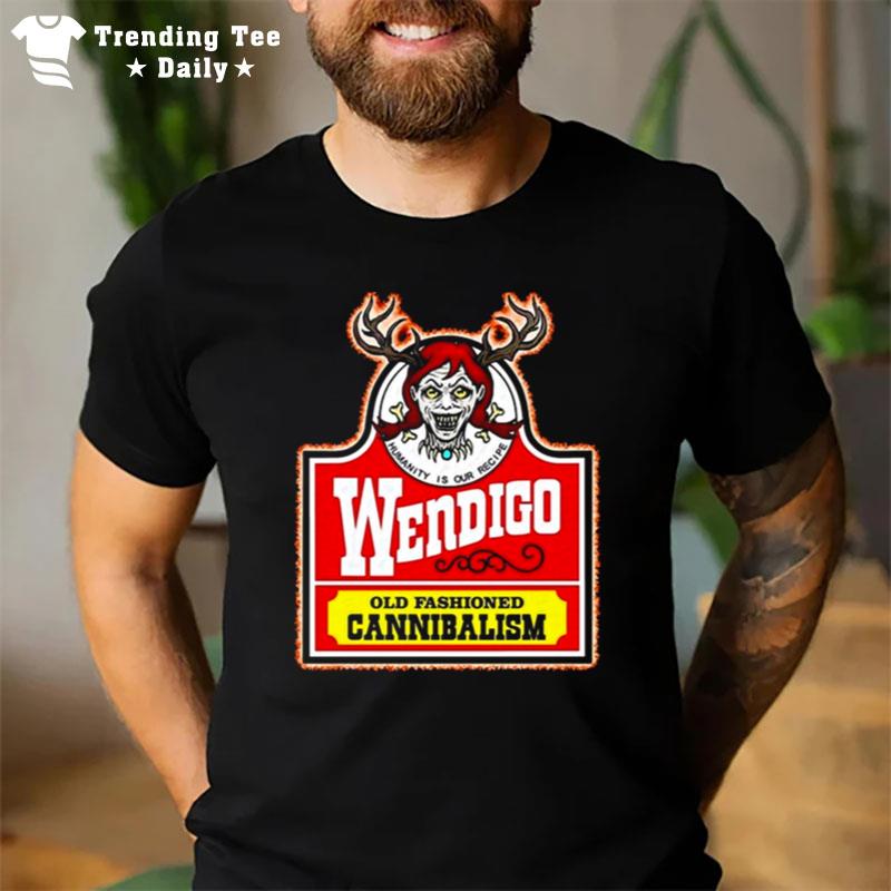 Old Fashioned Cannibalism Wendigoon Wendigo Meme T-Shirt