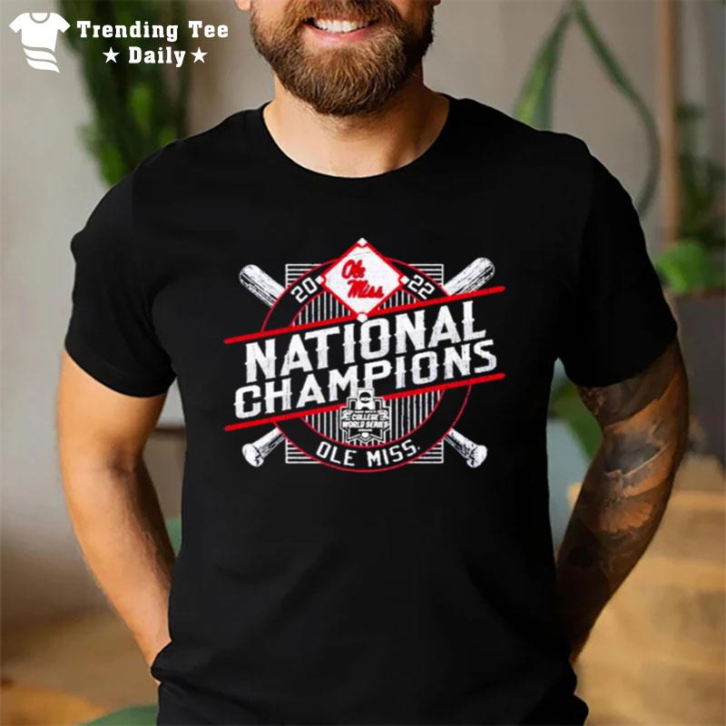 Ole Miss Rebels Baseball 2022 National Champions Cws T-Shirt