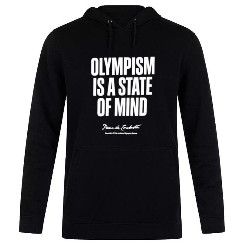 Olympism Is A State Of Mind Pierre De Coubertin Hoodie