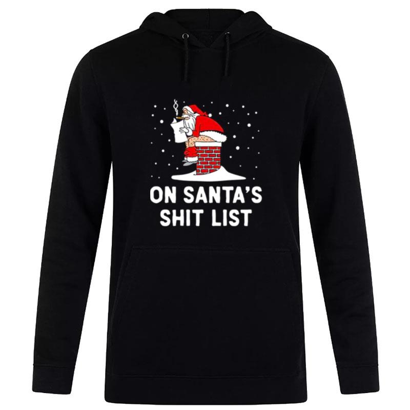 On Santa'S Shit Lis Hoodie