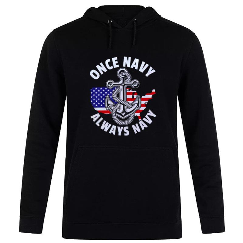 Once Navy Always Navy American Flag Hoodie