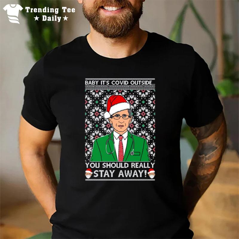 Oncoast Baby It'S Covid Outside Dr Fauci Funny Christmas T-Shirt