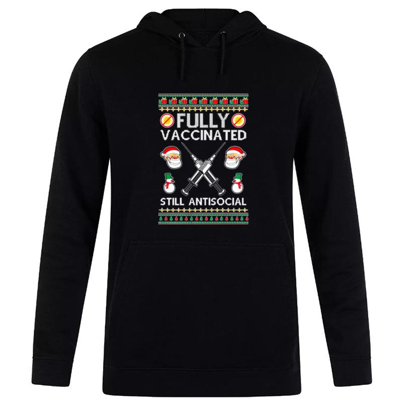 Oncoast Fully Vaccinated Still Antisocial Ugly Christmas Hoodie