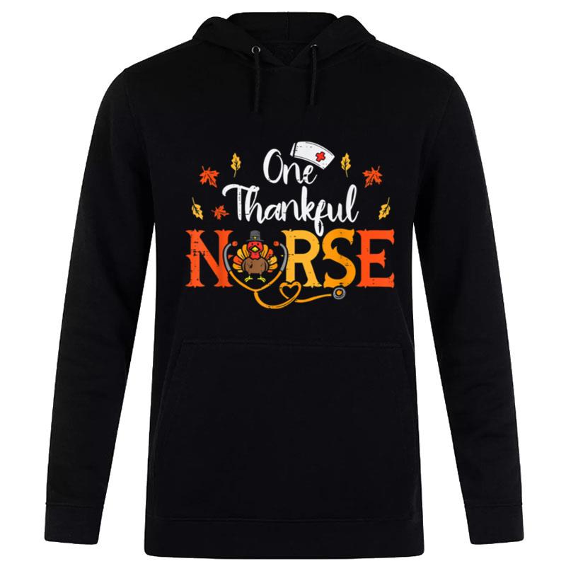 One Thankful Nurse Turkey Sthetoscope Thanksgiving Women Hoodie