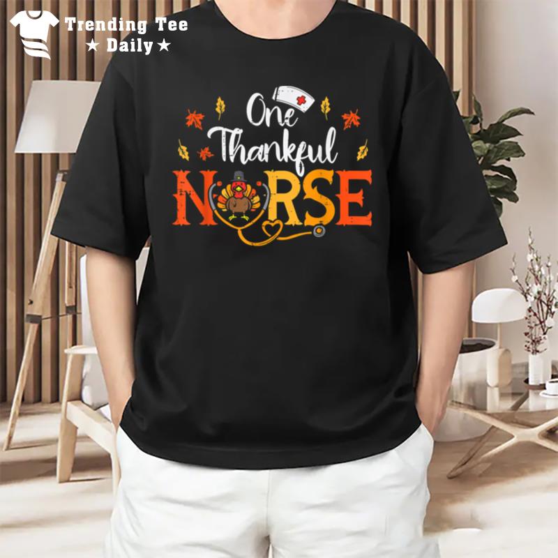 One Thankful Nurse Turkey Sthetoscope Thanksgiving Women T-Shirt