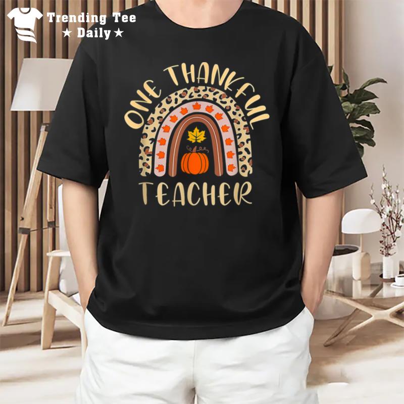 One Thankful Teacher Thanksgiving Rainbow Leopard Fall Funny Thanksgiving T-Shirt