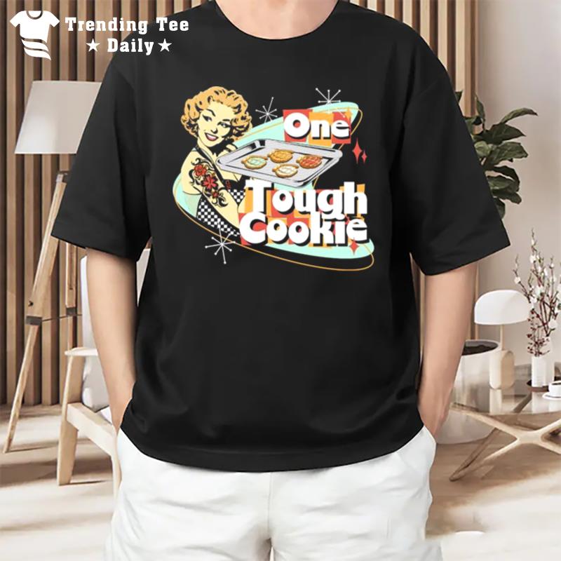 One Tough Cookie T-Shirt