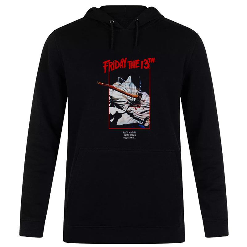 Only A Nightmare Friday The 13Th Hoodie