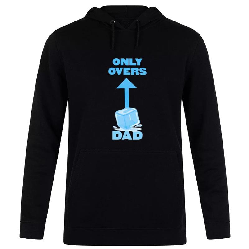 Only Overs Dad Hoodie