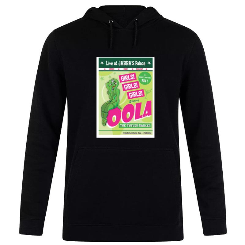 Oola Vintage Posterlive At Jabba'S Palace Girls Girls Girls Star Wars Hoodie