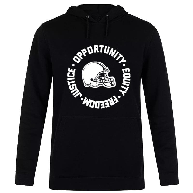 Opportunity Equity Freedom Justice Cleveland Football Hoodie