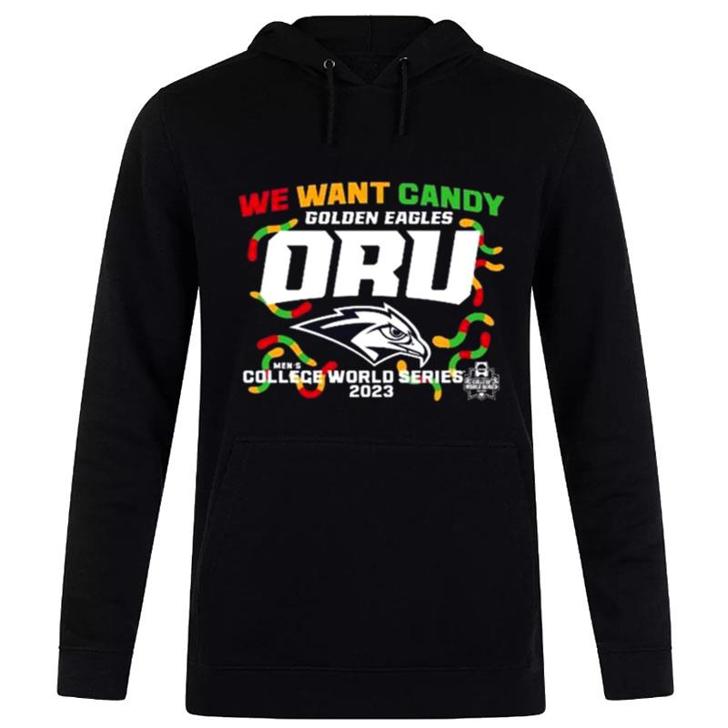 Oral Roberts Golden Eagles We Want Candy 2023 College World Series Hoodie