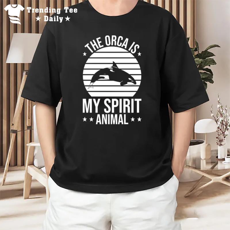 Orcas Funny Whales The Orca Is My Spirit Animal Orca Lovers Long Sleeve T-Shirt