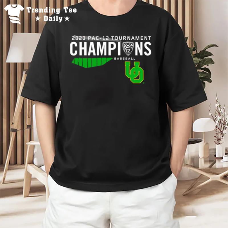 Oregon Ducks 2023 Pac 12 Baseball Conference Tournament Champions T-Shirt