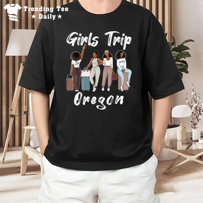 Oregon Girls Trip 2023 Funny Best Friends Summer Holiday T-Shirt