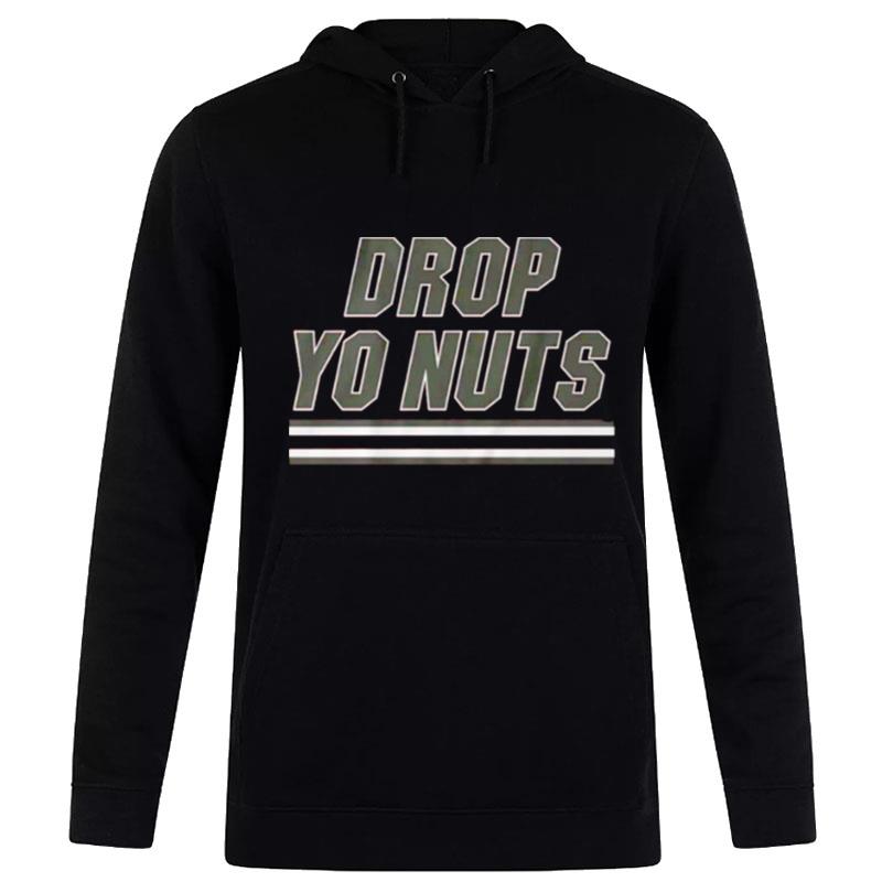 Original Drop Yo Nuts College Football Hoodie