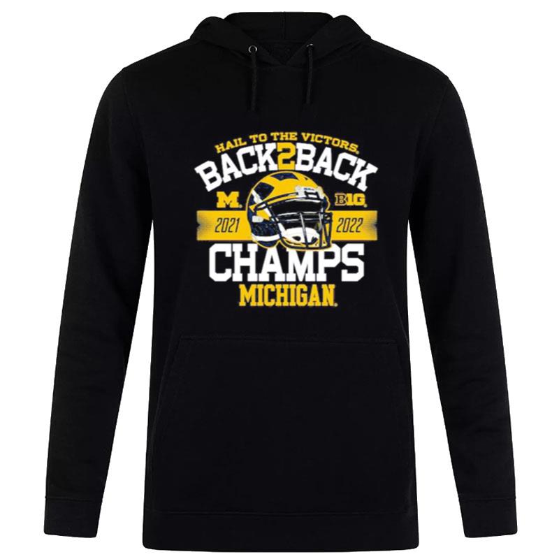 Original Michigan Wolverines Back To Back 2022 Big Ten Football Conference Champions Hoodie
