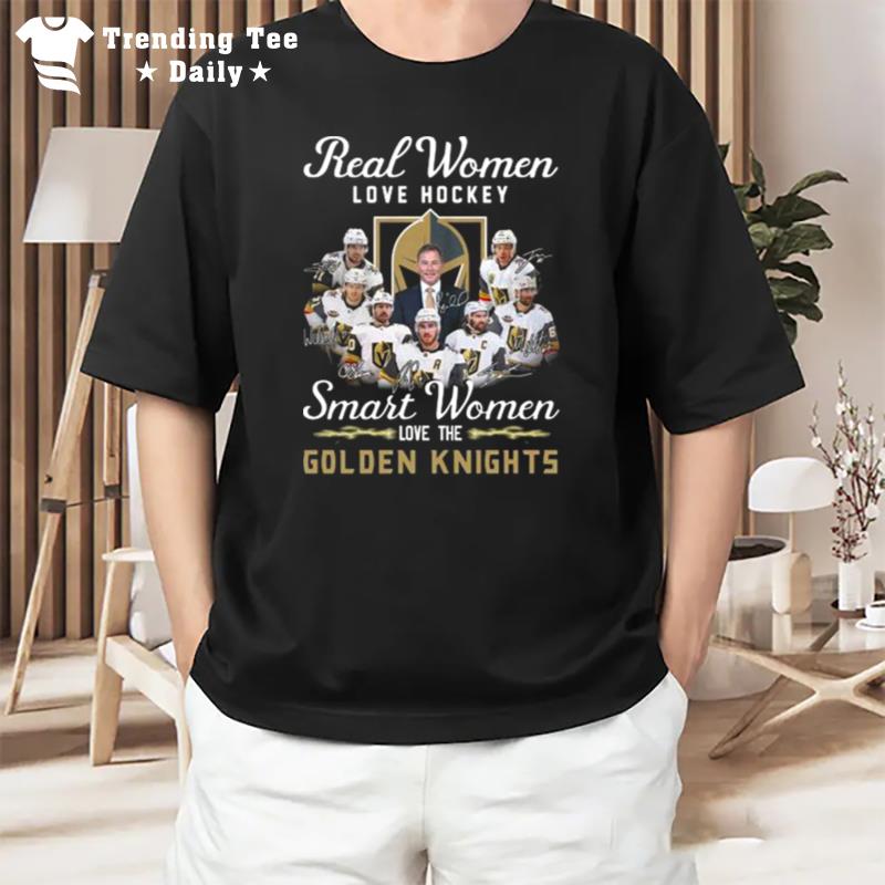 Original Real Women Love Hockey Smart Women Love Vegas Golden Knights Signatures Sweat T-Shirt