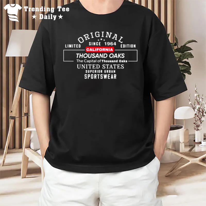 Original Since 1964 California Thousand Oaks T-Shirt