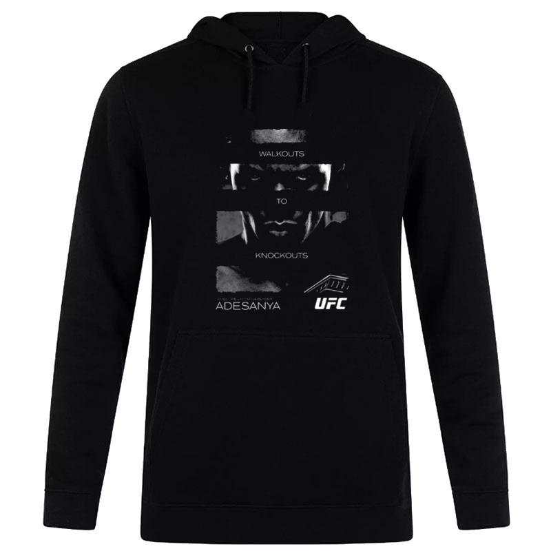 Original Ufc Israel Adesanya Walkouts To Knockouts Israel The Last Stylebender Adesanya Hoodie