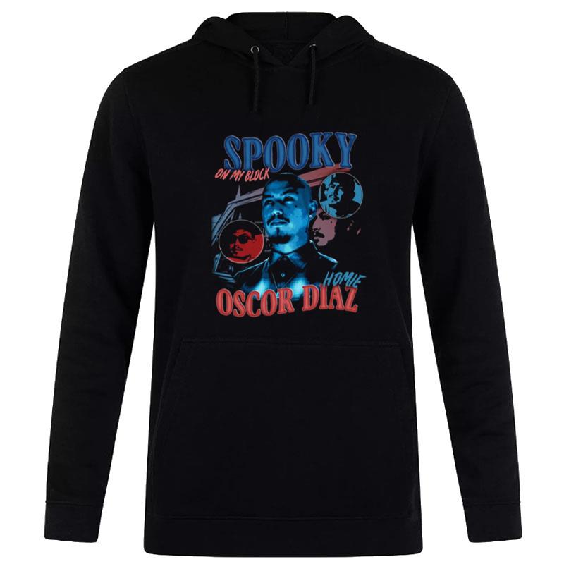 Oscar Diaz Spooky On My Block Hoodie