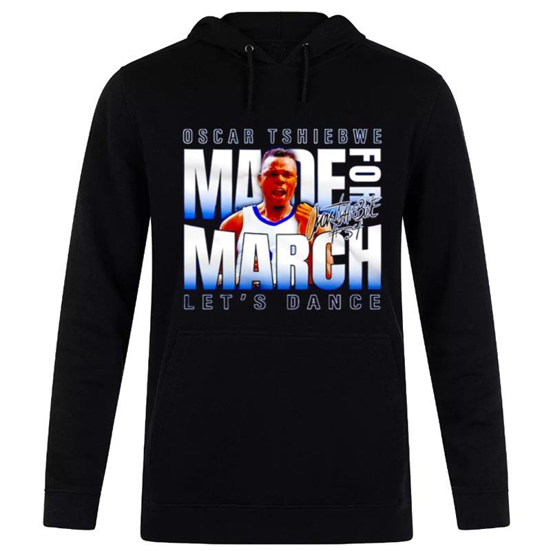 Oscar Tshiebwe Made For March Let'S Dance Signature Hoodie