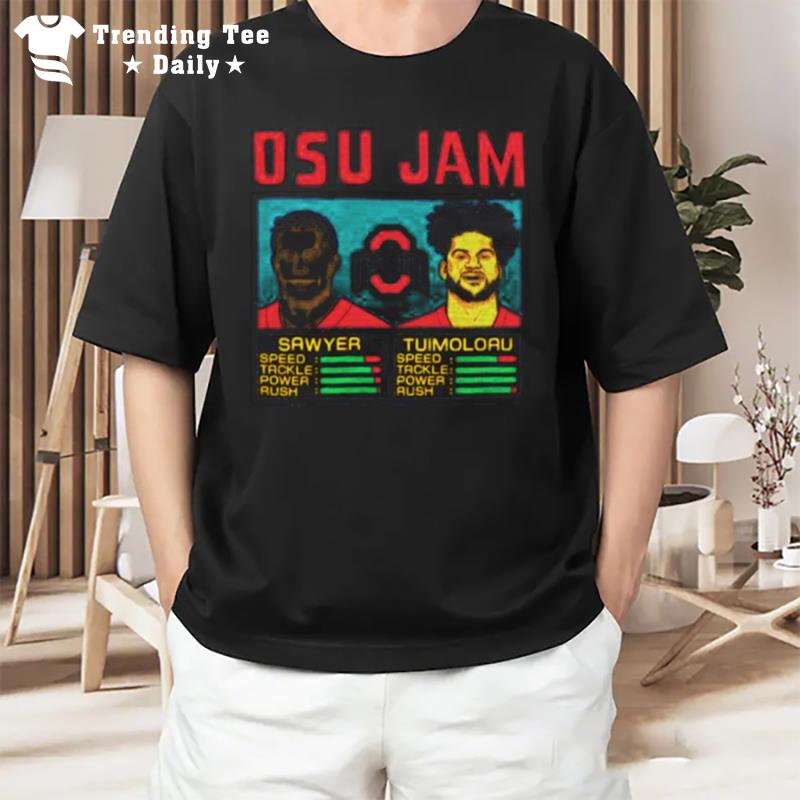 Osu Jam Sawyer And Tuimoloau T-Shirt