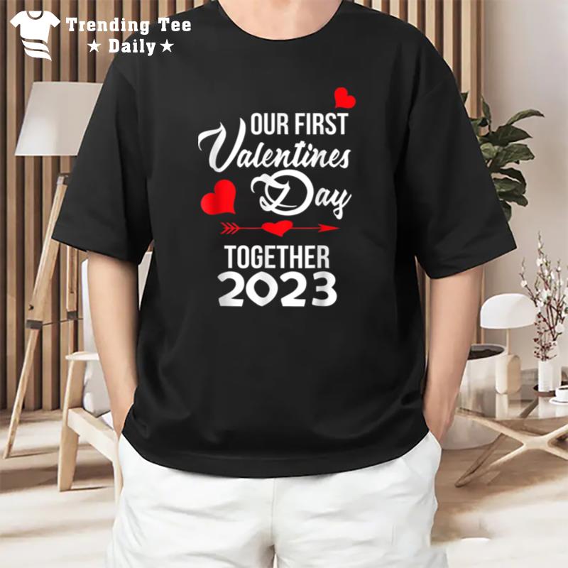 Our First Valentines Day Together 2023 Matching Couple T-Shirt