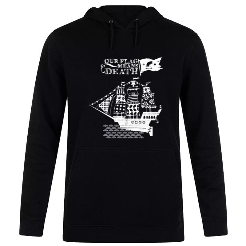 Our Flag Means Death Pirate Ship Hoodie