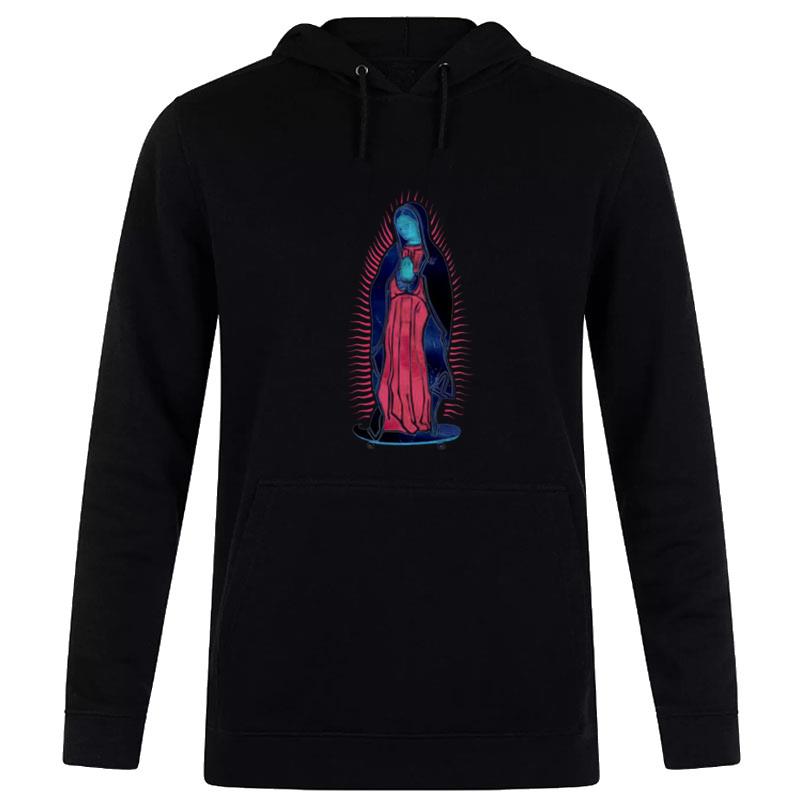 Our Lady Of Guadalupe On Skateboard Swea Hoodie