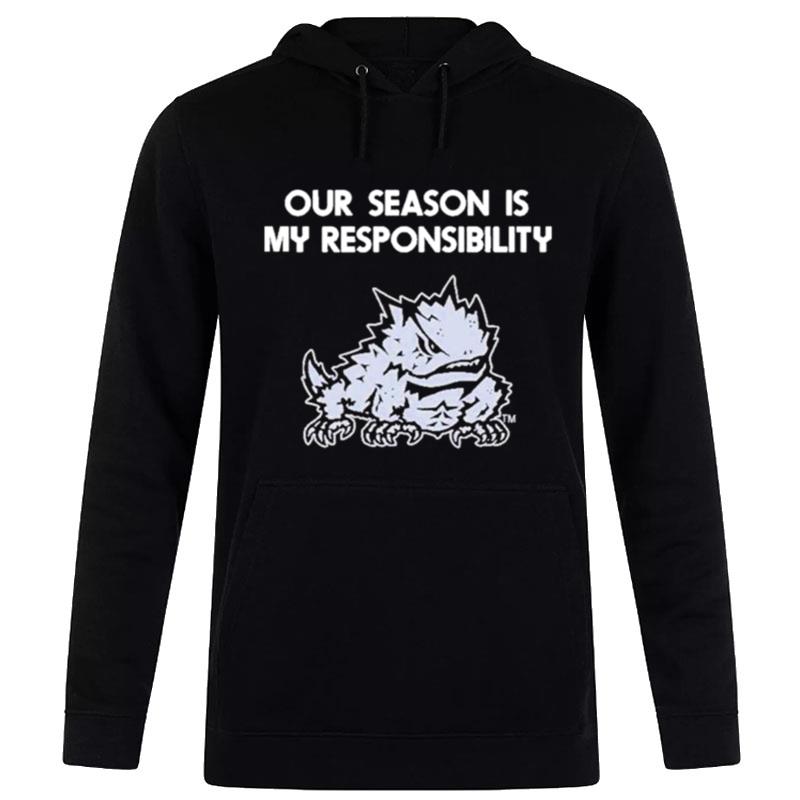 Our Season Is My Responsibility Hoodie