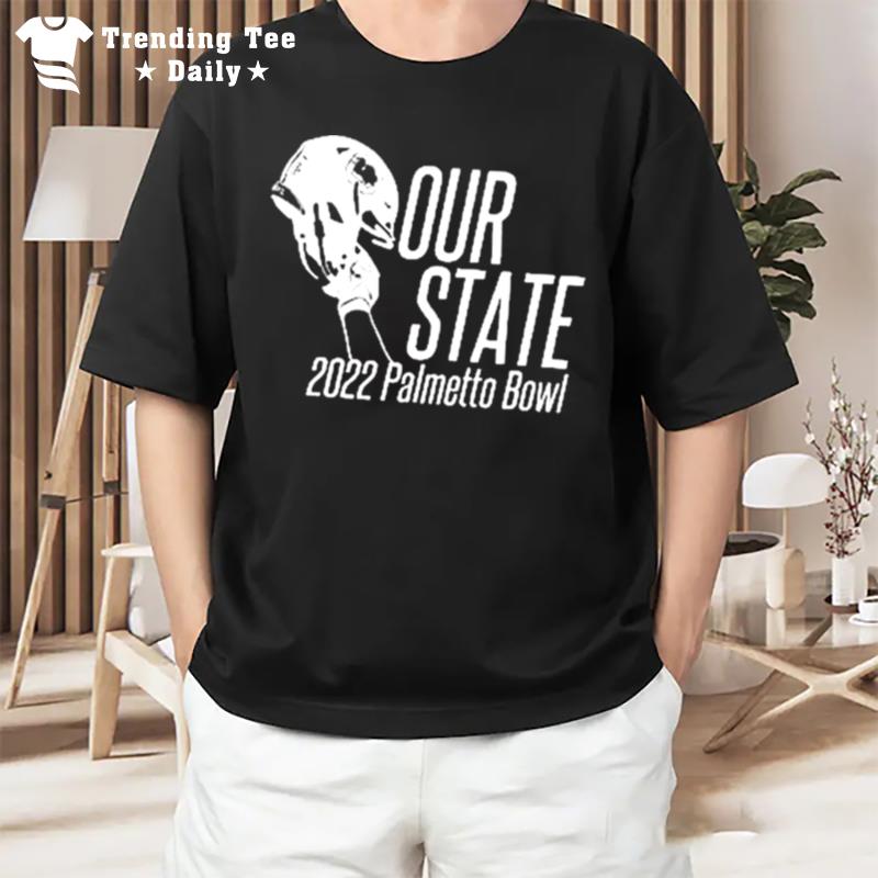 Our State South Carolina Gamecocks 2022 Palmetto Bowl Champions T-Shirt