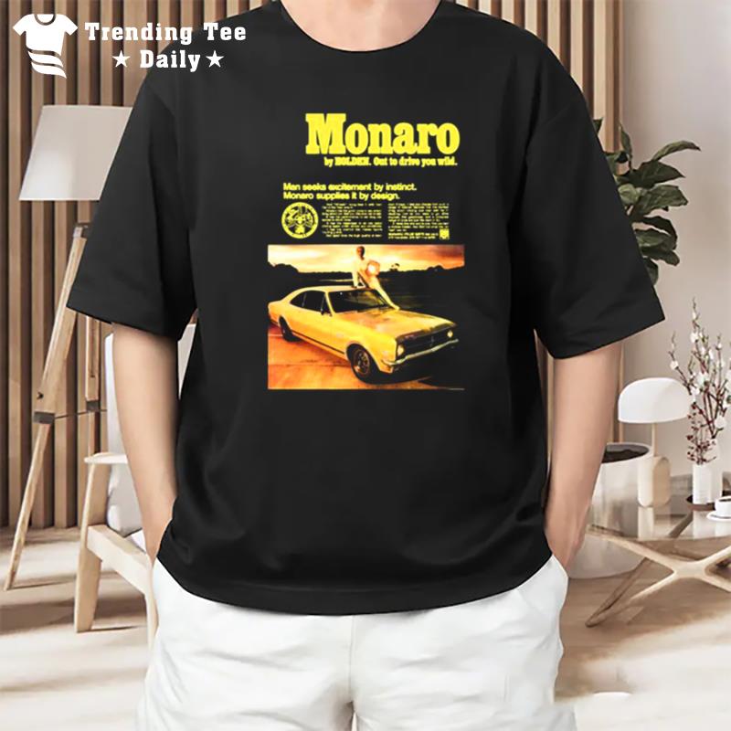 Out To Drive Your Wild Holden Monaro T-Shirt