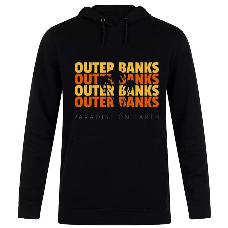 Outer Banks Paradise On Earth Hoodie